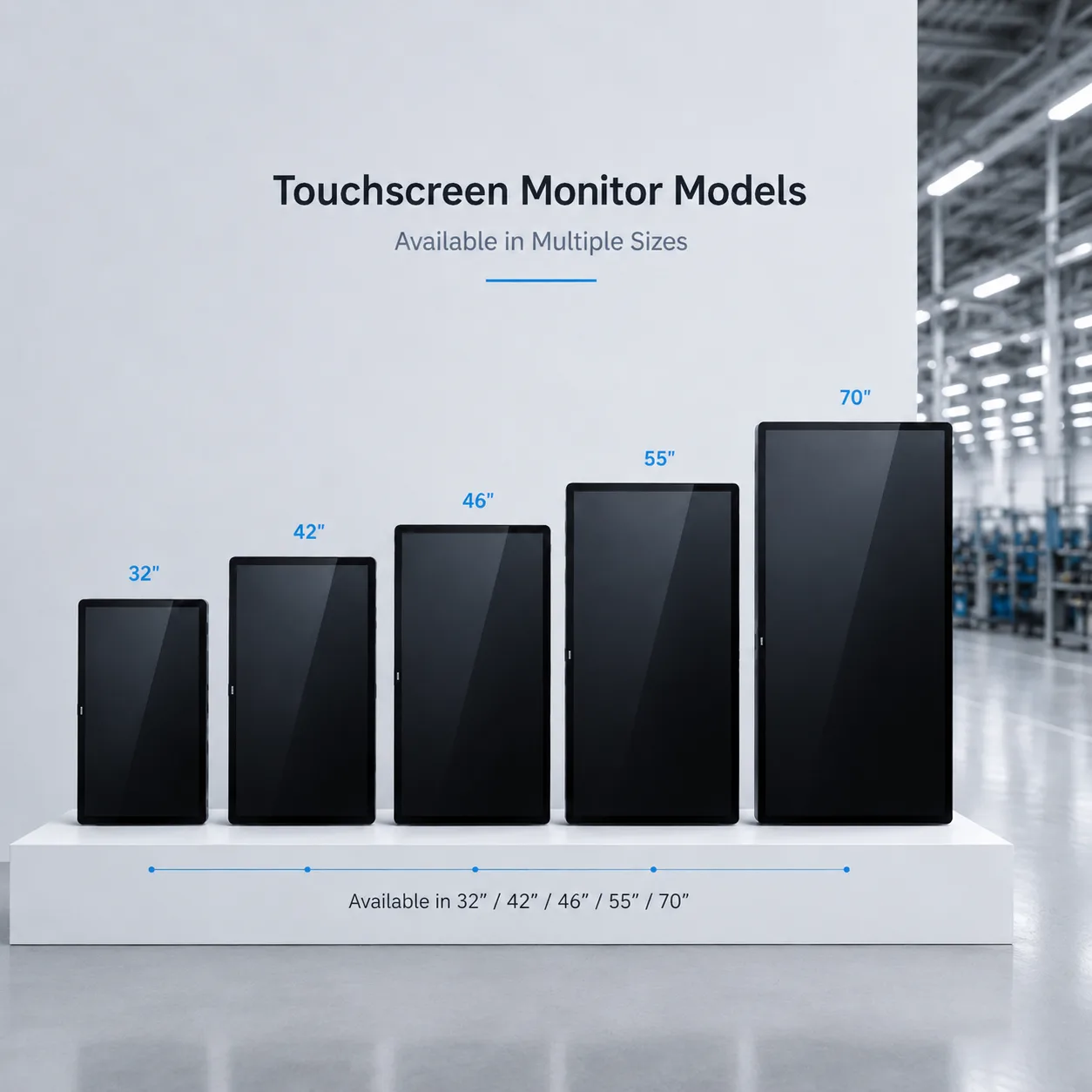 Touchscreen monitor models available in 32, 42, 46, 55 and 70 inch sizes